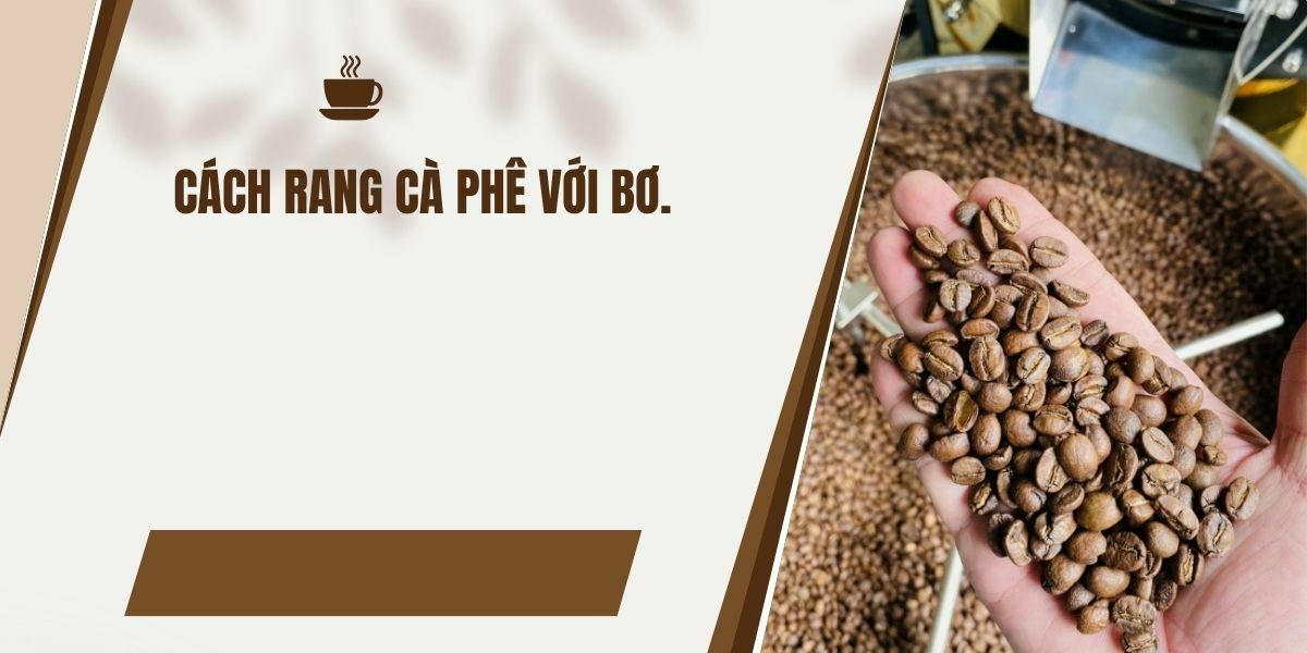 Cách rang cà phê với bơ Cách rang cà phê với bơ