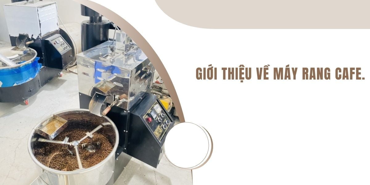 Giới thiệu về máy rang cafe